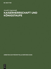 Kaiserherrschaft und Königstaufe