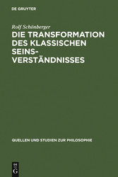 Die Transformation des klassischen Seinsverständnisses