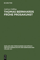 Thomas Bernhards frühe Prosakunst