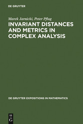 Invariant Distances and Metrics in Complex Analysis