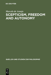 Scepticism, Freedom and Autonomy