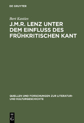 J.M.R. Lenz unter dem Einfluß des frühkritischen Kant