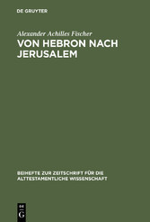 Von Hebron nach Jerusalem