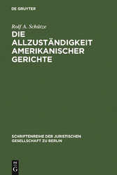 Die Allzuständigkeit amerikanischer Gerichte