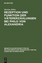 Rezeption und Funktion der Vätererzählungen bei Philo von Alexandria