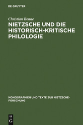 Nietzsche und die historisch-kritische Philologie