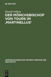 Der Mönchsbischof von Tours im 'Martinellus'