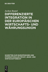 Differenzierte Integration in der Europäischen Wirtschafts- und Währungsunion