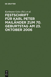 Festschrift für Karl Peter Mailänder zum 70. Geburtstag am 23. Oktober 2006