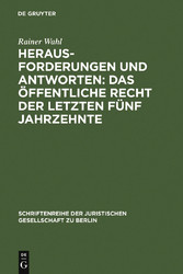 Herausforderungen und Antworten: Das Öffentliche Recht der letzten fünf Jahrzehnte