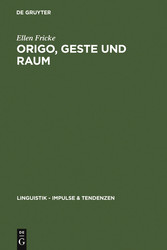 Origo, Geste und Raum