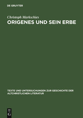 Origenes und sein Erbe