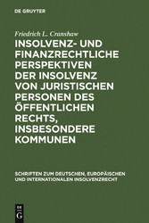 Insolvenz- und finanzrechtliche Perspektiven der Insolvenz von juristischen Personen des öffentlichen Rechts, insbesondere Kommunen