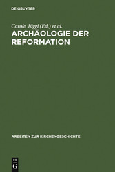 Archäologie der Reformation