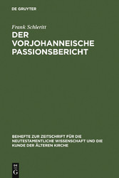 Der vorjohanneische Passionsbericht