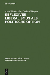 Reflexiver Liberalismus als Politische Option