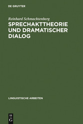 Sprechakttheorie und dramatischer Dialog