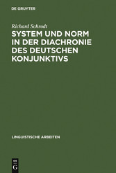 System und Norm in der Diachronie des deutschen Konjunktivs