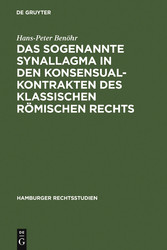 Das sogenannte Synallagma in den Konsensualkontrakten des klassischen römischen Rechts