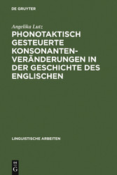 Phonotaktisch gesteuerte Konsonantenveränderungen in der Geschichte des Englischen