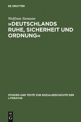 »Deutschlands Ruhe, Sicherheit und Ordnung«