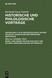 Der Orient bis zur Schlacht von Salamis. Griechenland bis auf Perikles