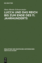 Lucca und das Reich bis zum Ende des 11. Jahrhunderts