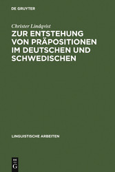 Zur Entstehung von Präpositionen im Deutschen und Schwedischen