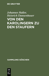 Von den Karolingern zu den Staufern