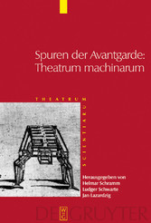 Spuren der Avantgarde: Theatrum machinarum