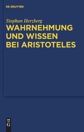 Wahrnehmung und Wissen bei Aristoteles