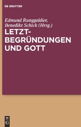 Letztbegründungen und Gott