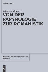 Von der Papyrologie zur Romanistik