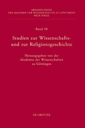 Studien zur Wissenschafts- und zur Religionsgeschichte