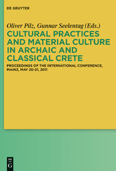 Cultural Practices and Material Culture in Archaic and Classical Crete