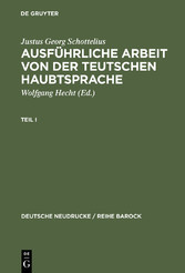 Ausführliche Arbeit von der teutschen HaubtSprache