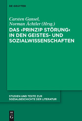 Das 'Prinzip Störung' in den Geistes- und Sozialwissenschaften