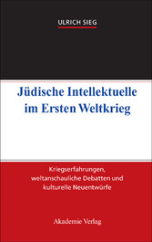 Jüdische Intellektuelle im Ersten Weltkrieg