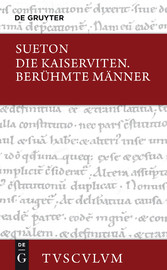 Die Kaiserviten. Berühmte Männer / De vita Caesarum. De viris illustribus