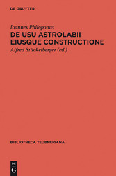 De usu astrolabii eiusque constructione / Über die Anwendung des Astrolabs und seine Anfertigung