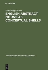 English Abstract Nouns as Conceptual Shells