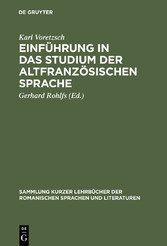 Einführung in das Studium der altfranzösischen Sprache