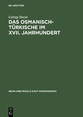 Das Osmanisch-Türkische im XVII. Jahrhundert