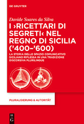 I 'Ricettari di segreti' nel Regno di Sicilia ('400-'600)