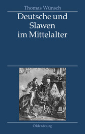 Deutsche und Slawen im Mittelalter