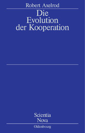 Die Evolution der Kooperation