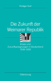 Die Zukunft der Weimarer Republik