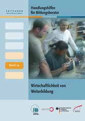 Handlungshilfen für Bildungsberater: Wirtschaftlichkeit von Weiterbildung