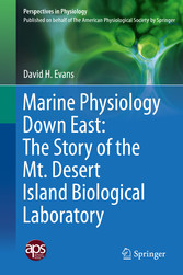 Marine Physiology Down East: The Story of the Mt. Desert Island  Biological Laboratory