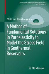 A Method of Fundamental Solutions in Poroelasticity to Model the Stress Field in Geothermal Reservoirs